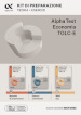 Alpha Test. Economia. TOLC-E. Kit di preparazione. Ediz. MyDesk. Con Contenuto digitale per download e accesso on line